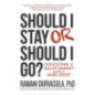 Should I Stay or Should I Go : Surviving A Relationship with a Narcissist Should I Stay or Should I Go : Surviving A Relationship with a Narcissist