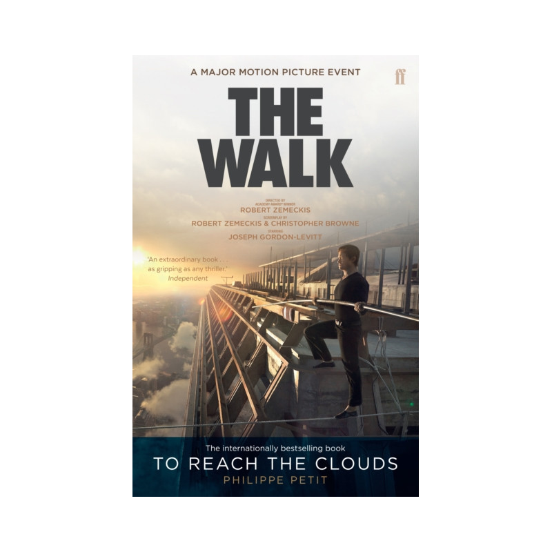 To Reach the Clouds : The Walk film tie in To Reach the Clouds : The Walk film tie in