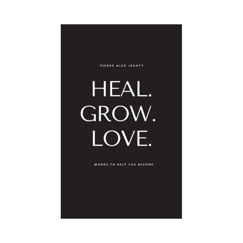 Heal. Grow. Love.