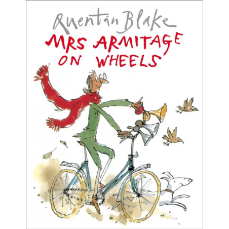 Mrs Armitage on Wheels : Part of the BBC’s Quentin Blake’s Box of Treasures