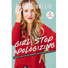 Girl, Stop Apologizing : A Shame