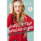 Girl, Stop Apologizing : A Shame-Free Plan for Embracing and Achieving Your Goals