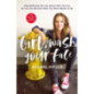 Girl, Wash Your Face : Stop Believing the Lies About Who You Are so You Can Become Who You Were Meant to Be