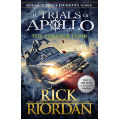 The Tyrant's Tomb (The Trials of Apollo Book 4)