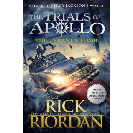 The Tyrant's Tomb (The Trials of Apollo Book 4)
