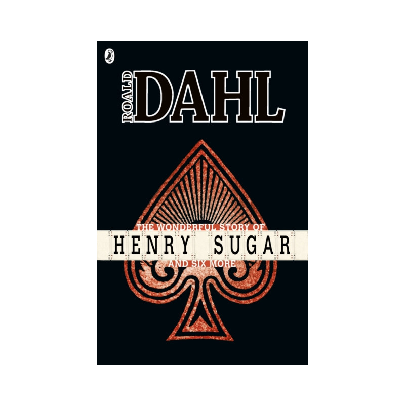 The Wonderful Story of Henry Sugar and Six More The Wonderful Story of Henry Sugar and Six More