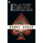 The Wonderful Story of Henry Sugar and Six More The Wonderful Story of Henry Sugar and Six More