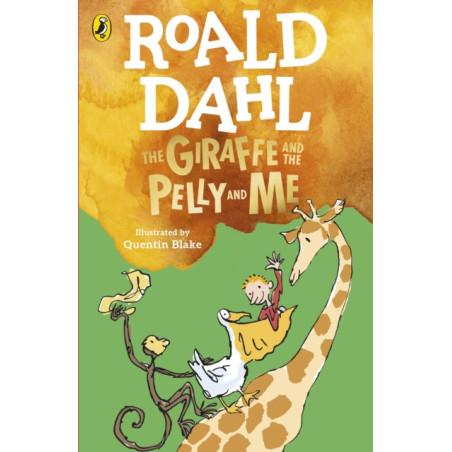 The Giraffe and the Pelly and Me