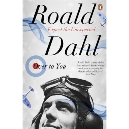 Over to You : Ten Stories of Flyers and Flying