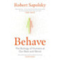 Behave : The bestselling exploration of why humans behave as they do Behave : The bestselling exploration of why humans behave as they do