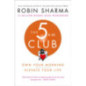 The 5 AM Club : Own Your Morning. Elevate Your Life. The 5 AM Club : Own Your Morning. Elevate Your Life.