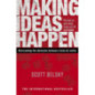 Making Ideas Happen : Overcoming the Obstacles Between Vision and Reality