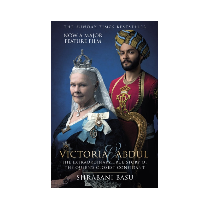 Victoria and Abdul (film tie-in) : The Extraordinary True Story of the Queen's Closest Confidant Victoria and Abdul (film tie-in) : The Extraordinary True Story of the Queen's Closest Confidant
