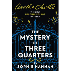 The Mystery of Three Quarters : The New Hercule Poirot Mystery