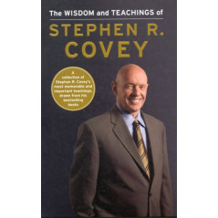 The Wisdom and Teachings of Stephen R. Covey