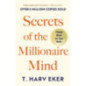 Secrets Of The Millionaire Mind : Think rich to get rich