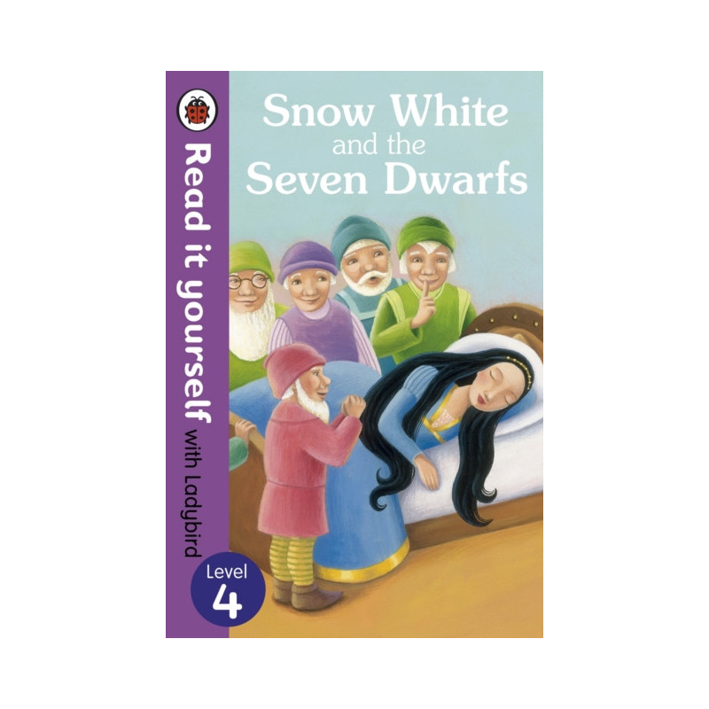 Snow White and the Seven Dwarfs - Read it yourself with Ladybird : Level 4