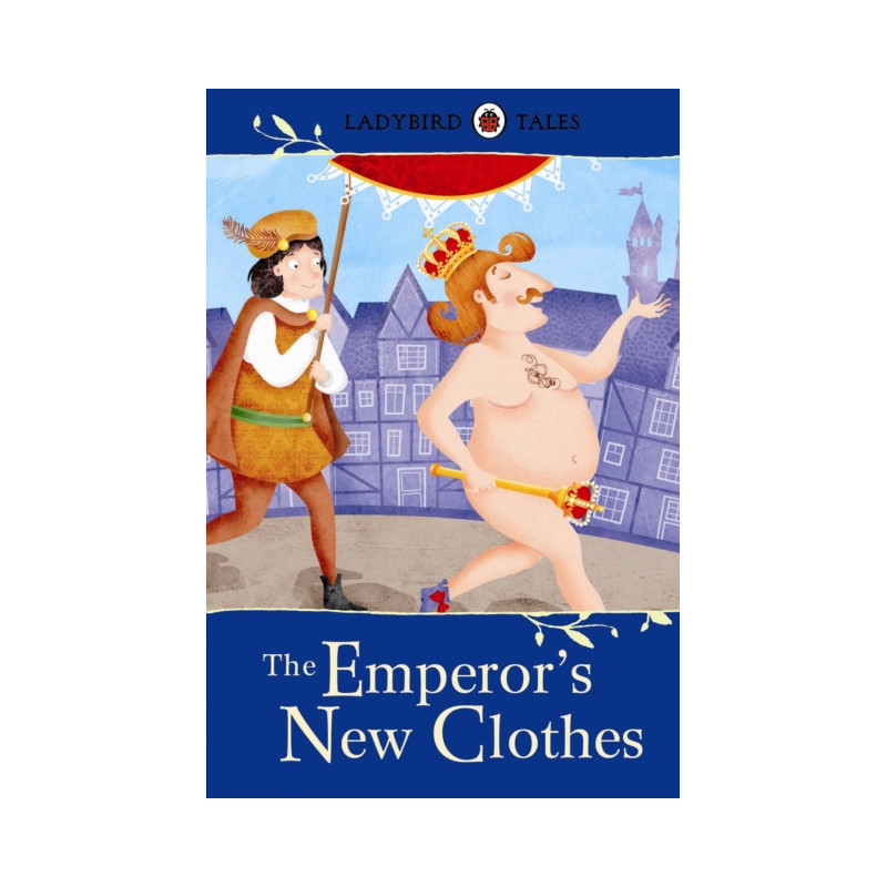 Ladybird Tales: The Emperor's New Clothes