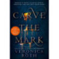 Carve the Mark : Book 1 Carve the Mark : Book 1