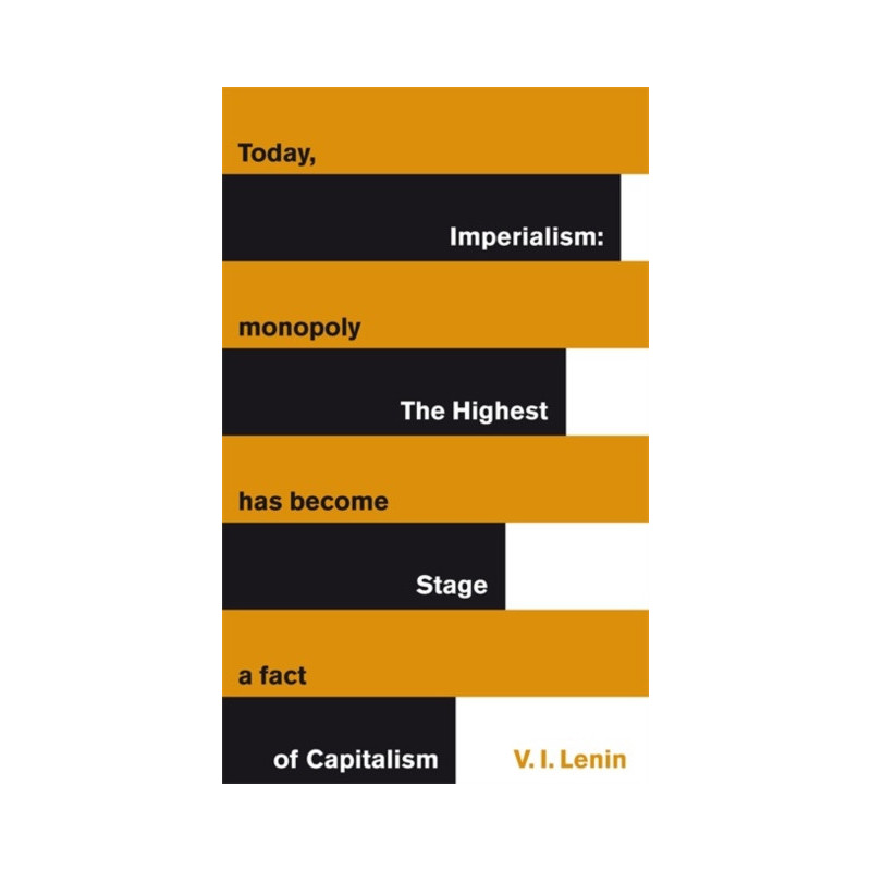 Imperialism: The Highest Stage of Capitalism