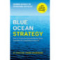 Blue Ocean Strategy, Expanded Edition : How to Create Uncontested Market Space and Make the Competition Irrelevant
