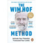 The Wim Hof Method : Activate Your Potential, Transcend Your Limits The Wim Hof Method : Activate Your Potential, Transcend Your Limits