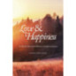 Love & Happiness : A collection of personal reflections and quotes