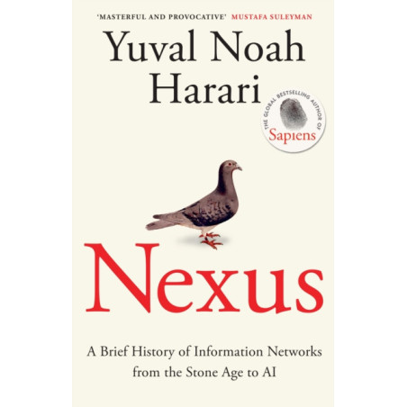 Nexus : A Brief History of Information Networks from the Stone Age to AI
