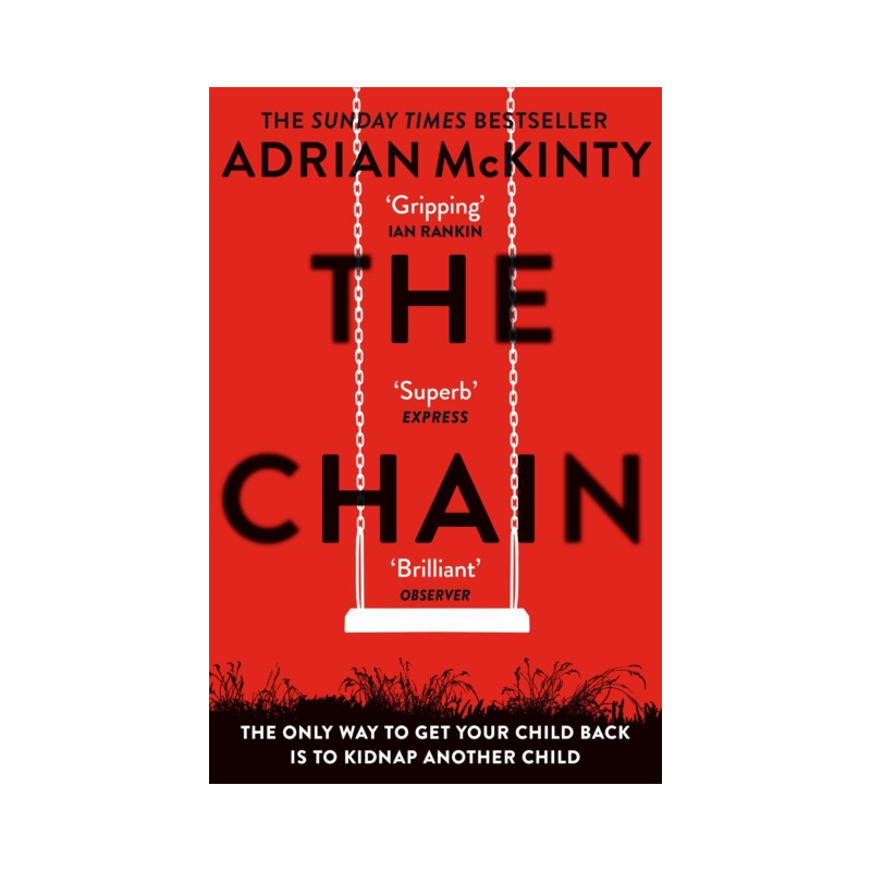 The Chain : The Award-Winning Suspense Thriller of the Year The Chain : The Award-Winning Suspense Thriller of the Year