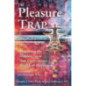 The Pleasure Trap