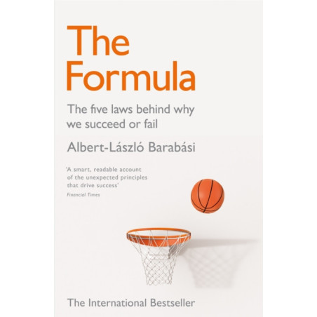 The Formula : The Five Laws Behind Why We Succeed or Fail