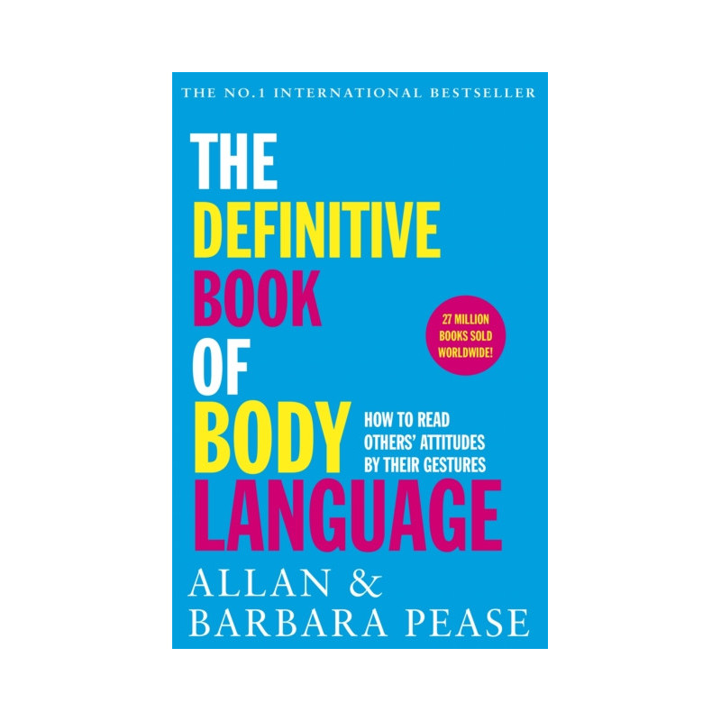 The Definitive Book of Body Language : How to read others' attitudes by their gestures The Definitive Book of Body Language : How to read others' attitudes by their gestures