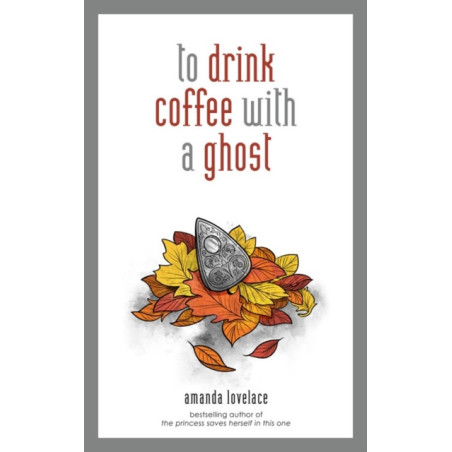 to drink coffee with a ghost