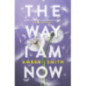 The Way I Am Now