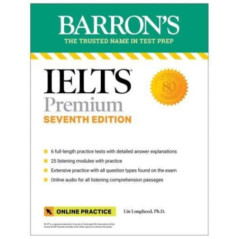 IELTS Premium: 6 Practice Tests + Comprehensive Review + Online Audio, Seventh Edition