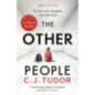 The Other People : The chilling and spine-tingling Sunday Times bestseller The Other People : The chilling and spine-tingling Sunday Times bestseller
