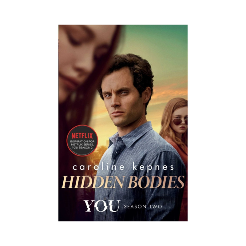 Hidden Bodies : The sequel to Netflix smash hit YOU Volume 2 Hidden Bodies : The sequel to Netflix smash hit YOU Volume 2