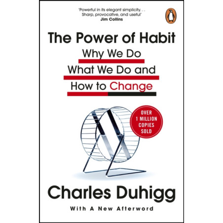 The Power of Habit : Why We Do What We Do, and How to Change