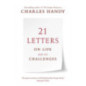 21 Letters on Life and Its Challenges 21 Letters on Life and Its Challenges