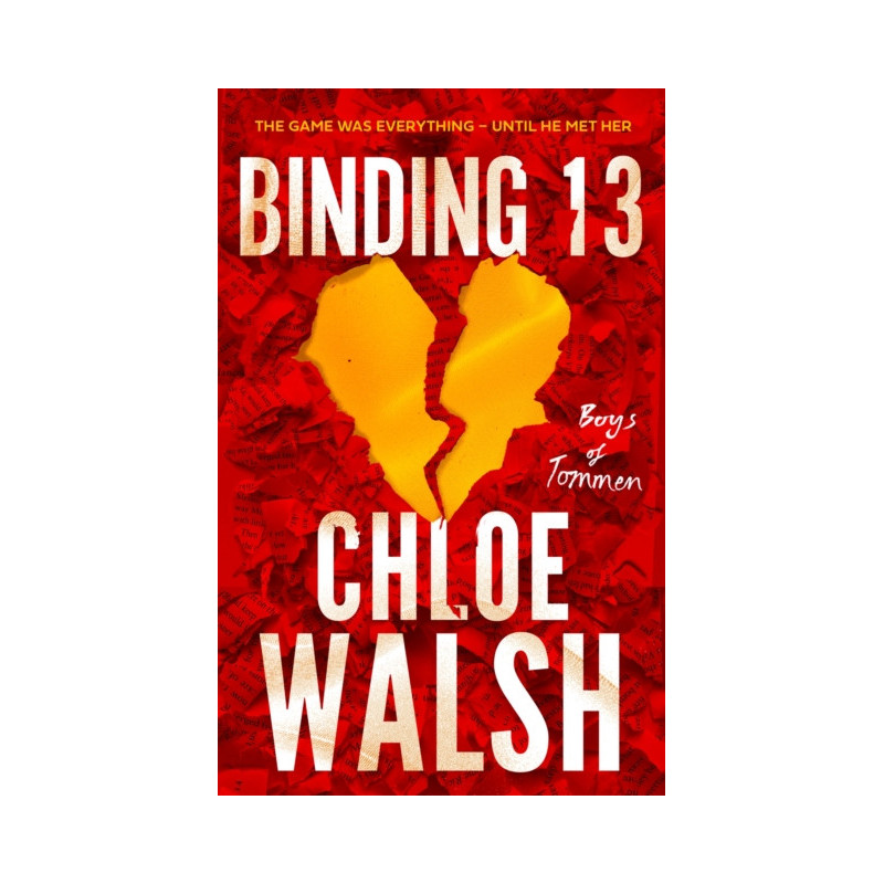 Binding 13 : Epic, emotional and addictive romance from the TikTok phenomenon Binding 13 : Epic, emotional and addictive romance from the TikTok phenomenon