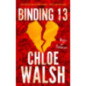 Binding 13 : Epic, emotional and addictive romance from the TikTok phenomenon Binding 13 : Epic, emotional and addictive romance from the TikTok phenomenon