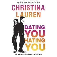 Dating You, Hating You : the perfect enemies