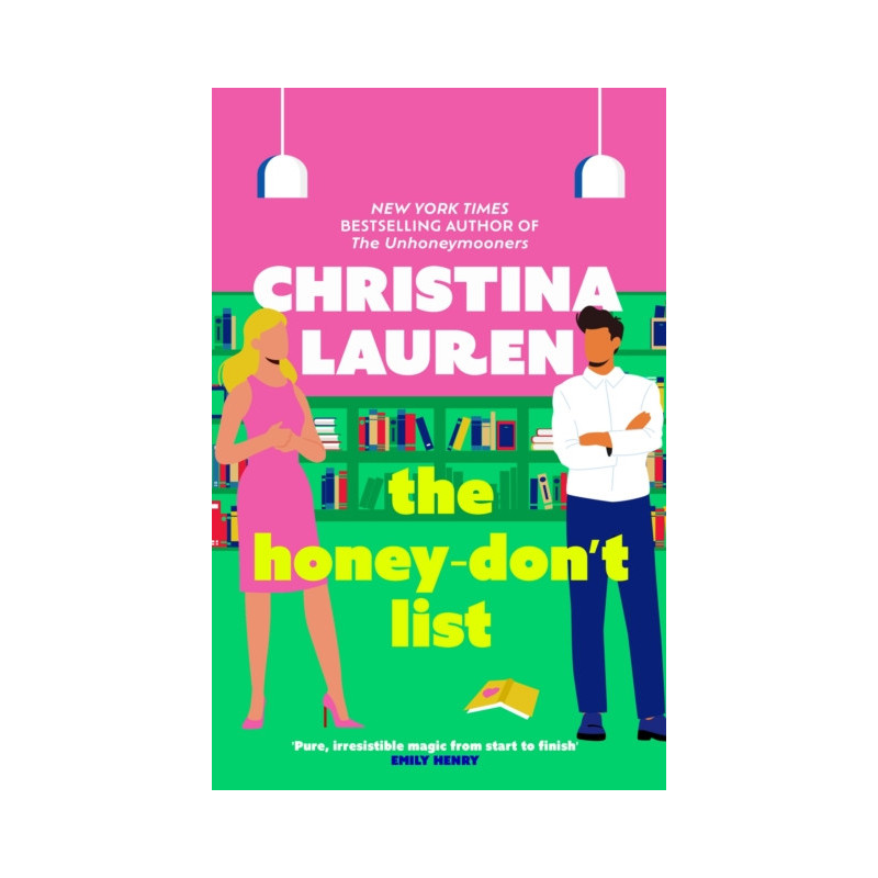 The Honey-Don't List : the sweetest romcom from the bestselling author of The Unhoneymooners The Honey-Don't List : the sweetest romcom from the bestselling author of The Unhoneymooners