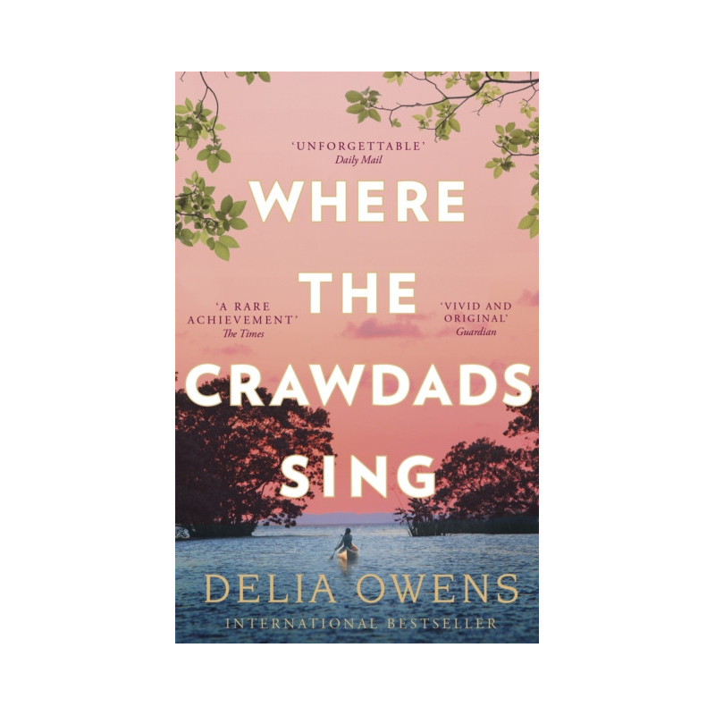 Where the Crawdads Sing Where the Crawdads Sing
