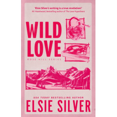 Wild Love : Discover the Sunday Times bestseller* and your newest small town romance obsession!