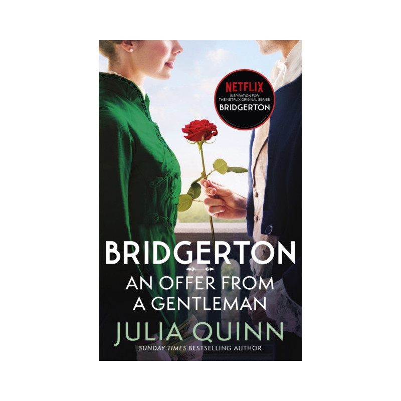 Bridgerton: An Offer From A Gentleman (Bridgertons Book 3) : Inspiration for Bridgerton series four Bridgerton: An Offer From A Gentleman (Bridgertons Book 3) : Inspiration for Bridgerton series four