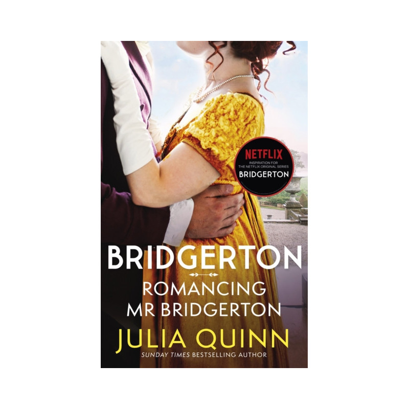 Bridgerton: Romancing Mr Bridgerton : Penelope and Colin's story - the inspiration for Bridgerton series three