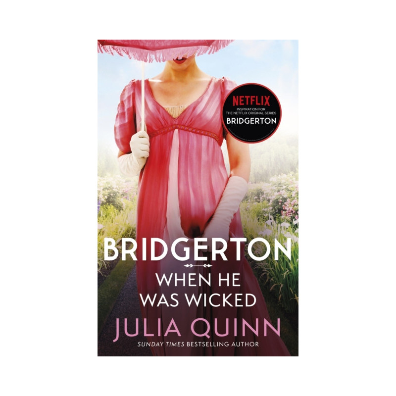 Bridgerton: When He Was Wicked (Bridgertons Book 6) : Inspiration for the Netflix Original Series Bridgerton Bridgerton: When He Was Wicked (Bridgertons Book 6) : Inspiration for the Netflix Original Series Bridgerton