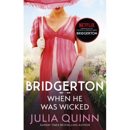 Bridgerton: When He Was Wicked (Bridgertons Book 6) : Inspiration for the Netflix Original Series Bridgerton