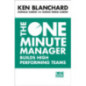 The One Minute Manager Builds High Performing Teams